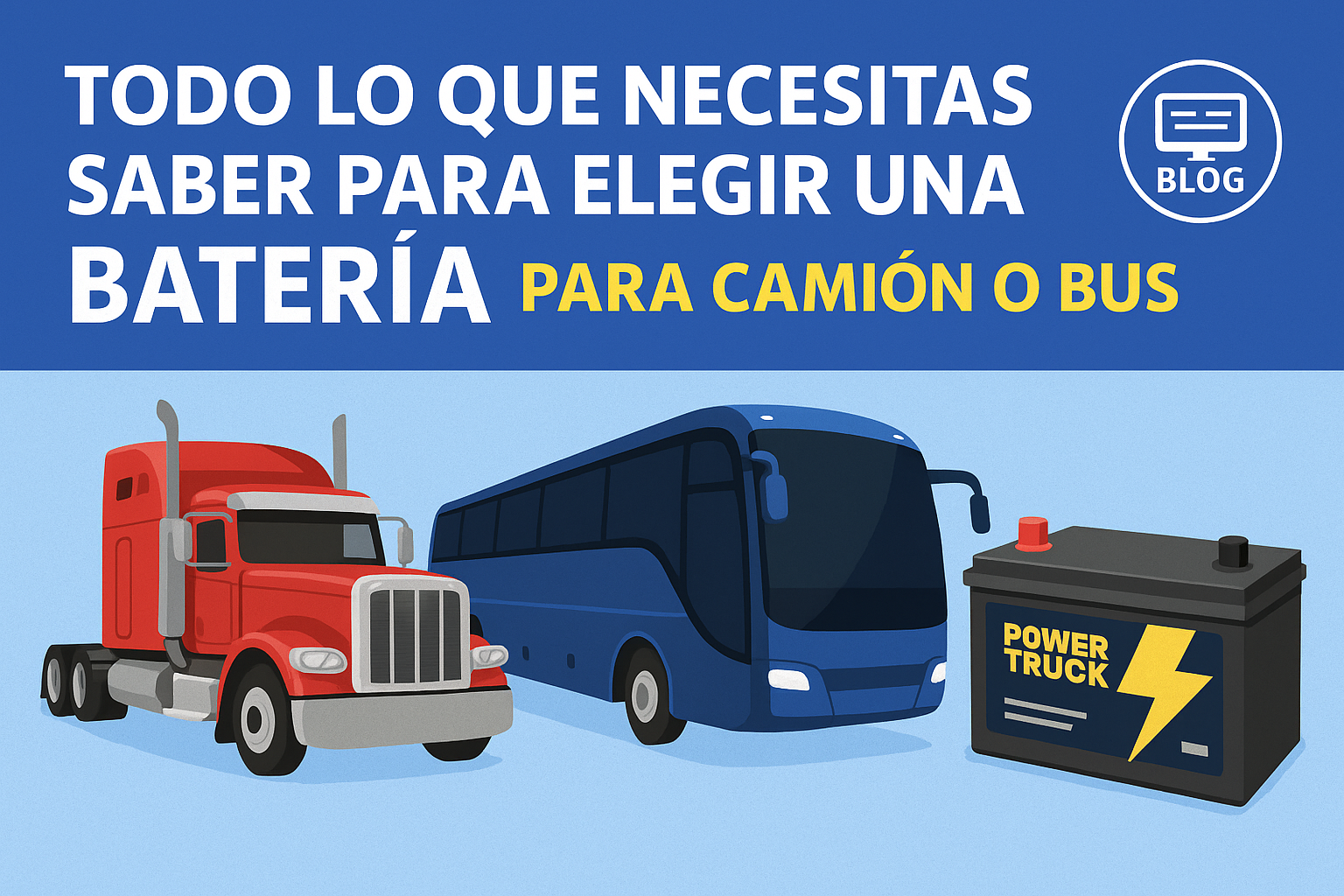 ¡Elige la batería correcta para tu camión y evita quedarte tirado! Desde 100 Ah hasta 220 Ah